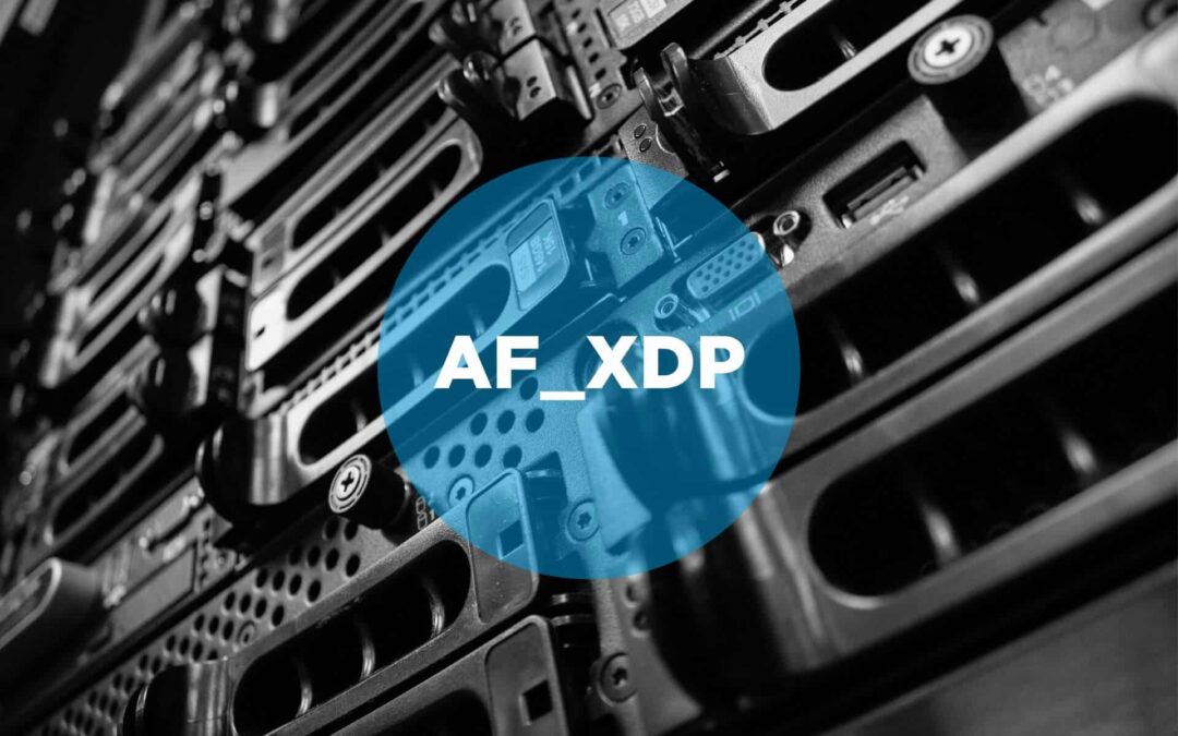 [What Is] XDP/AF_XDP and its potential