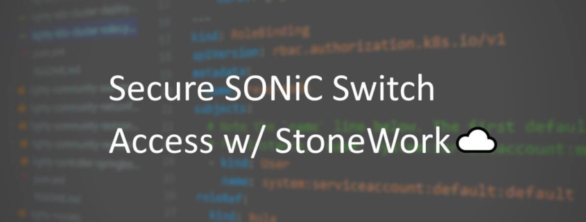 SONiC w/ IPSec & StoneWork