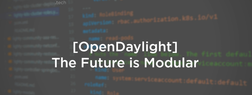 OpenDaylight modular